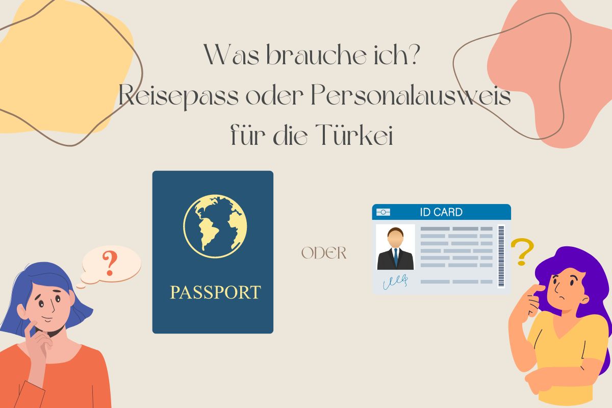 Reisepass oder personalausweis für die Türkei